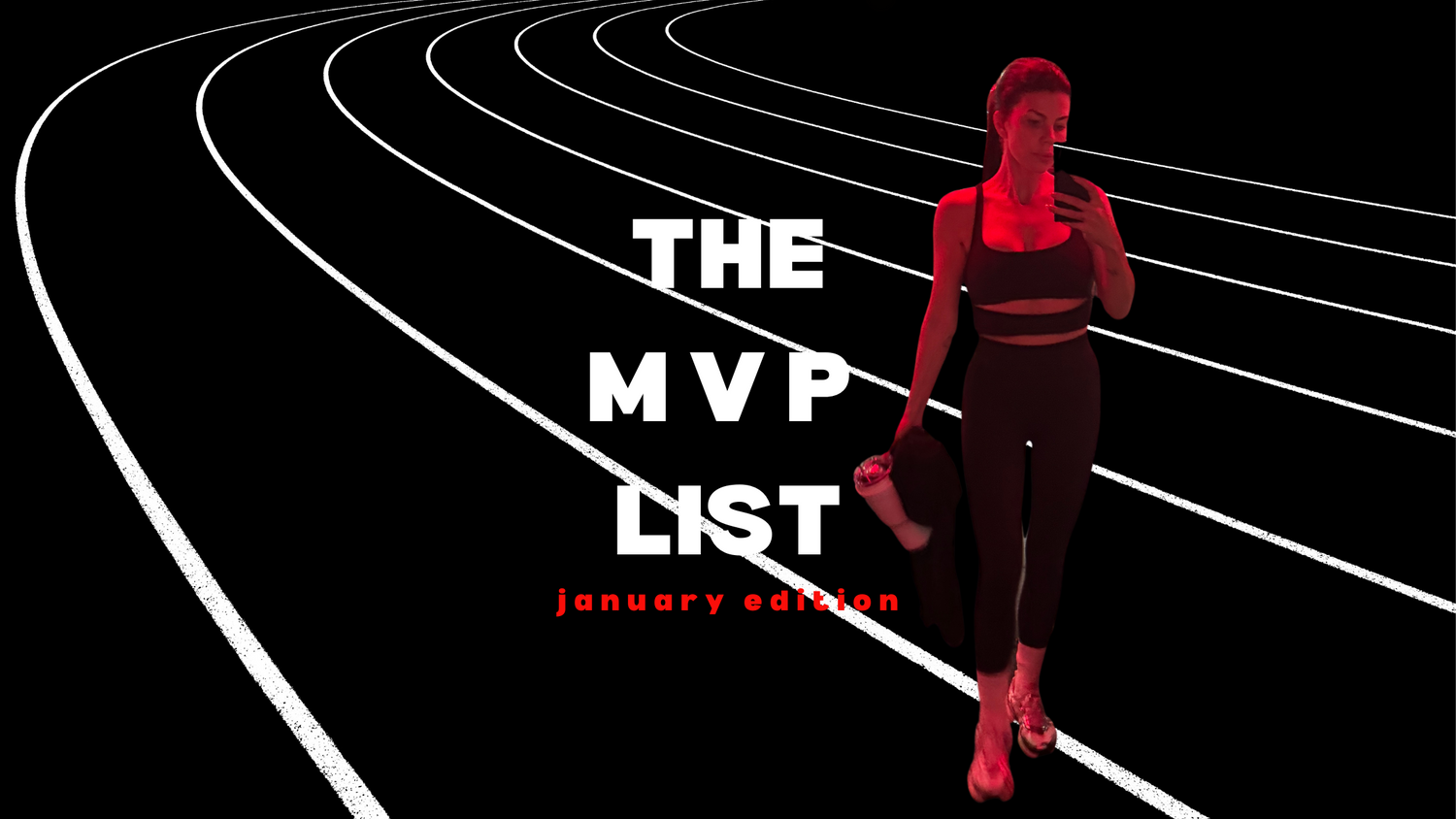 JENNA'S JANUARY MVP LIST